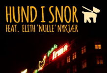 Hund I Snor feat. Elith ’Nulle’ Nykjær Jørgensen – “Tæt på”