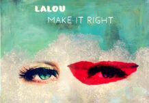 LALOU – “Make It Right”
