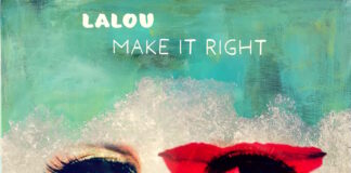 LALOU – “Make It Right”