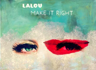 LALOU – “Make It Right”